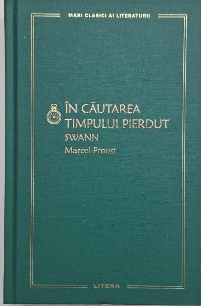 Swann. In cautarea timpului pierdut - Marcel Proust