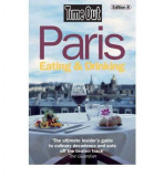 Time Out Paris Eating and Drinking |, Ebury Press