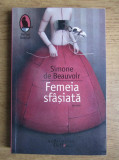 Simone de Beauvoir - Femeia sfasiata, Humanitas