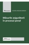 Masurile asiguratorii in procesul penal - Vicentiu-Razvan Gherghe