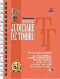 Taxele judiciare de timbru: iunie 2025 (editie spiralata) - Universul Juridic