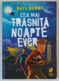 CEA MAI TRASNITA NOAPTE EVER de DAVE BARRY , 2017