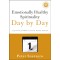 Emotionally Healthy Spirituality Day by Day: A 40-Day Journey with the Daily Office