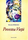 AS - NICOLAI STEICIUC - POVESTEA VIETII, AUTOGRAF