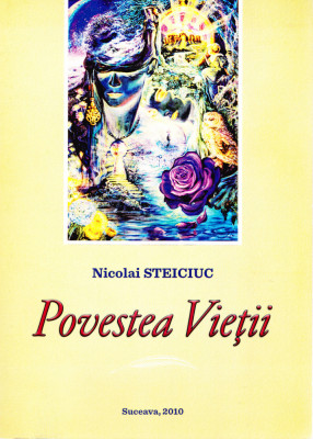 AS - NICOLAI STEICIUC - POVESTEA VIETII, AUTOGRAF foto