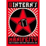 The intern&#039;s manifesto