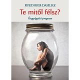 Te mitől f&eacute;lsz? - &Ouml;ngy&oacute;gy&iacute;t&oacute; program - Ruediger Dahlke
