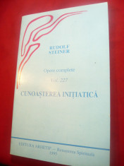 Rudolf Steiner - Cunoasterea initiatica - Ed.Arhetip 1995 -vol.227 din Op. Compl foto