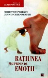 Cumpara ieftin Ratiunea mai presus de emotii - 2011 - Christine Padesky (AZ277)