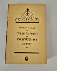 Mircea Eliade Maitreyi / Nunta in cer