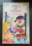 Omul de zăpadă - Cezar Petrescu (foarte rară!)
