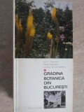 GRADINA BOTANICA DIN BUCURESTI-ION T. TARNAVSCHI, VASILE DIACONESCU, LUCRETIA SPIRIDON-BADESCU-216747