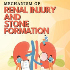 Proteomic Insights Into the Molecular Mechanism of Renal Injury and Stone Formation