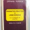 GRAMATICA PRACTICA A LIMBII ROMANE CU O CULEGERE DE EXERCITII de STEFANIA POPESCU, EDITIA A V-A REVAZUTA 1995