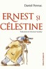 Ernest Si Celestine (Editie Cartonata), Pennac Daniel - Editura Paralela 45