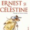 Ernest Si Celestine (Editie Cartonata), Pennac Daniel - Editura Paralela 45