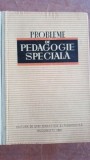 Probleme de pedagogie speciala