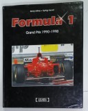FORMULA 1 , GRAND PRIX 1990 - 1998 de KAROLY MEHES si GYORGY SZUNDI , 1998, TEXT IN LIMBA GERMANA