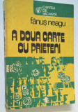 A doua carte cu prieteni - Fanus Neagu
