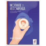 Motivatie si recompensa - Robert Schramm