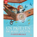 Un prieten de mare ajutor. O vizita speciala