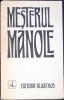MESTERUL MANOLE VERSIUNEA VASILE ALECSANDRI - IN 6 LIMBI (CONTINE CAIETUL)-VERSIUNEA VASILE ALECSANDRI-353081