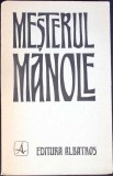 MESTERUL MANOLE VERSIUNEA VASILE ALECSANDRI - IN 6 LIMBI (CONTINE CAIETUL)-VERSIUNEA VASILE ALECSANDRI-353081