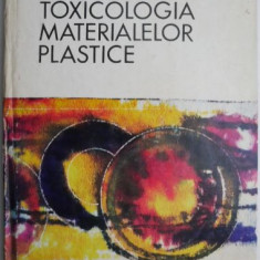 Toxicologia materialelor plastice – Grigore Cosoveanu