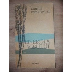 Energia visului- Ioanid Romanescu