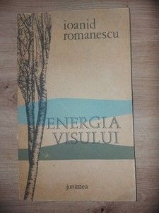 Energia visului- Ioanid Romanescu foto