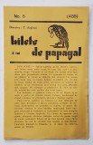 BILETE DE PAPAGAL , REVISTA , DIRECTOR TUDOR ARGHEZI , NR. 8 / 485 , ANII &#039;37 - &#039; 38