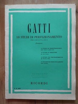 GATTI : 10 STUDI DI PERFEZIONAMENTO PER CORNETTA SOLA RICORDI foto
