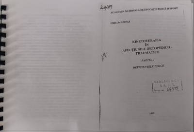 myh 31f - Cristian Ispas - Kinetoterapia in afectiunile ortopedice traumatice - parteaI - deficientele fizice - xerox foto
