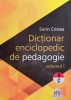 Dictionar Enciclopedic de Pedagogie - Vol I - A-C - 2015 - Sorin Cristea (xx898), Didactica Publishing House