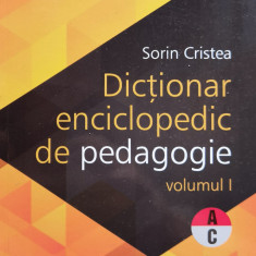 Dictionar Enciclopedic de Pedagogie – Vol I – A-C