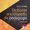 Dictionar Enciclopedic de Pedagogie - Vol I - A-C - 2015 - Sorin Cristea (xx898)