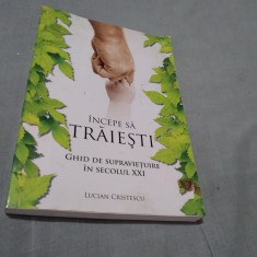 GHID DE SUPRAVETUIRE IN SECOLUL XXI -INCEPE SA TRAIESTI