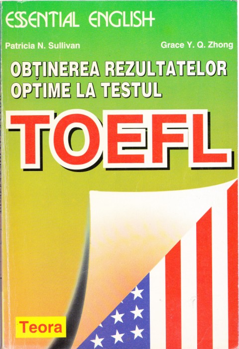 AS - SULLIVAN &amp; ZHONG - OBTINEREA REZULTATELOR OPTIME LA TESTUL TOEFL