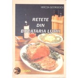 RETETE DIN BUCATARIA LUMII-MIRCEA GEORGESCU-266254