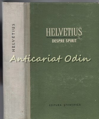 Despre Spirit - Claude-Adrien Helvetius - Tiraj: 2000 Exemplare foto