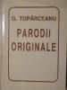 Parodii Originale - George Toparceanu, Helicon 1995, Carte Poezie, Editie Cartonata