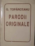 Parodii Originale - George Toparceanu, Helicon 1995, Carte Poezie, Editie Cartonata