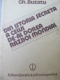 Din istoria secreta a celui de-al doilea Razboi Mondial (vol. I) - Gh. Buzatu