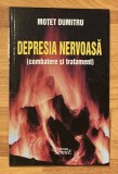 Depresia nervoasa (combatere si tratament) de Motet Dumitru