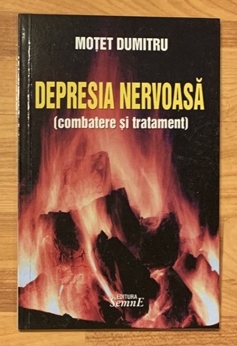 Depresia nervoasa (combatere si tratament) de Motet Dumitru