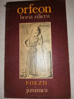 HORIA ZILIERU - ORFEON (POEZII) foto