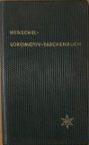 HENSCHEL LOKOMOTIV TASCHENBUCH 1960 - CARTE TEHNICA LOCOMOTIVE HENSCHEL