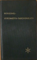 HENSCHEL LOKOMOTIV TASCHENBUCH - CARTE TEHNICA LOCOMOTIVE HENSCHEL