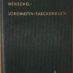 HENSCHEL LOKOMOTIV TASCHENBUCH 1960 - CARTE TEHNICA LOCOMOTIVE HENSCHEL