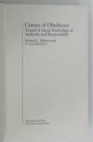 CRIMES OF OBEDIENCE , TOWARD A SOCIAL PSYCHOLOGY OF AUTHORITY AND RESPONSABILITY by HERBERT C . KELMAN and V . LEE HAMILTON , 1989 * PREZINTA SUBLINI